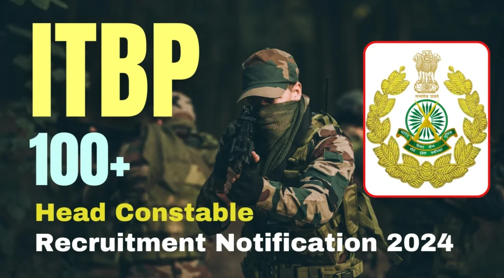 ITBP Head Constable Recruitment 2024: Complete Guide to Online Application