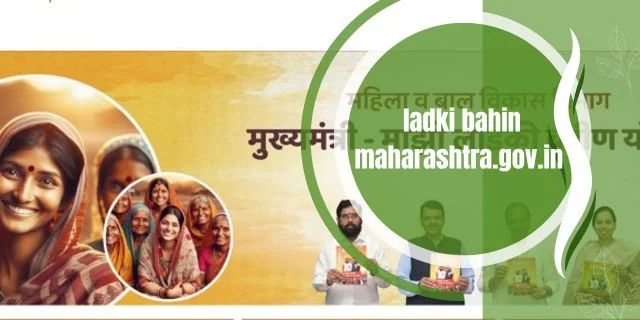 ladki bahin maharashtra.gov.in 2024: Online Registration and Login Official Website sarkariupdate